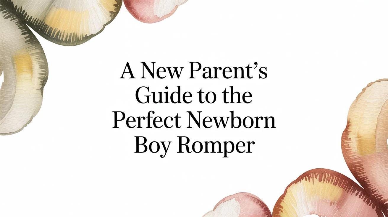 A-New-Parent-s-Guide-to-the-Perfect-Newborn-Boy-Romper Mimou Babywear