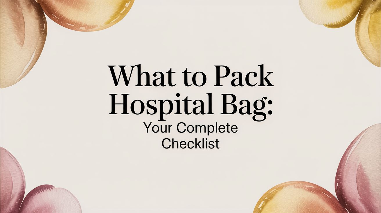 What to Pack in Your Hospital Bag: A Complete Checklist for Mom and Baby - Mimou Babywear